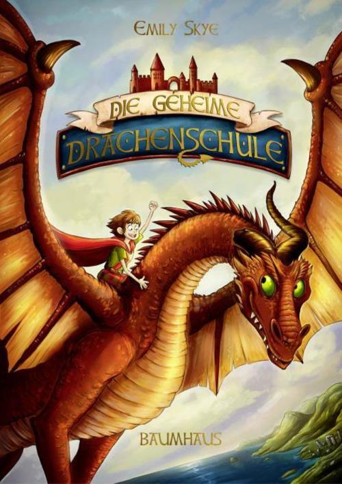 Skye, Emily/Die geheime Drachenschule