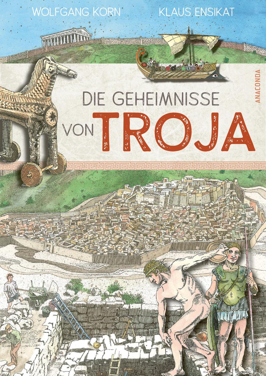 Korn, Wolfgang/Die Geheimnisse von Troja