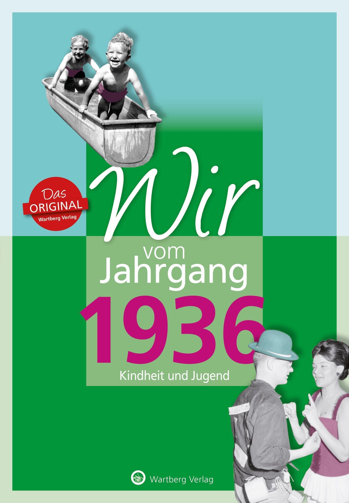 Nolte, Jürgen/Wir vom Jahrgang 1936 - Kindheit und Jugend