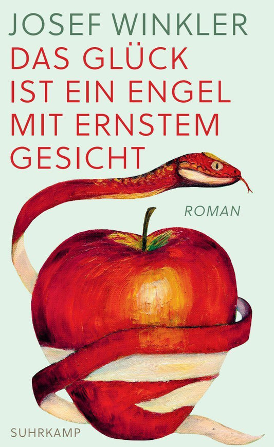 Das Glück ist ein Engel mit ernstem Gesicht: Roman