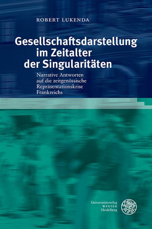 Gesellschaftsdarstellung im Zeitalter der Singularitäten