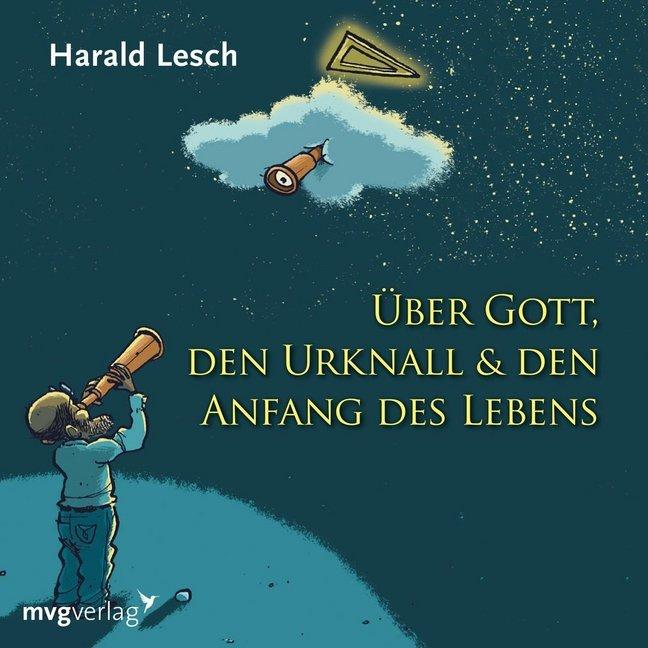 Über Gott, den Urknall & den Anfang des Lebens,1 Audio-CD