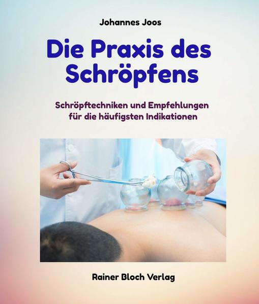 Buchcover: Die Praxis des Schröpfens