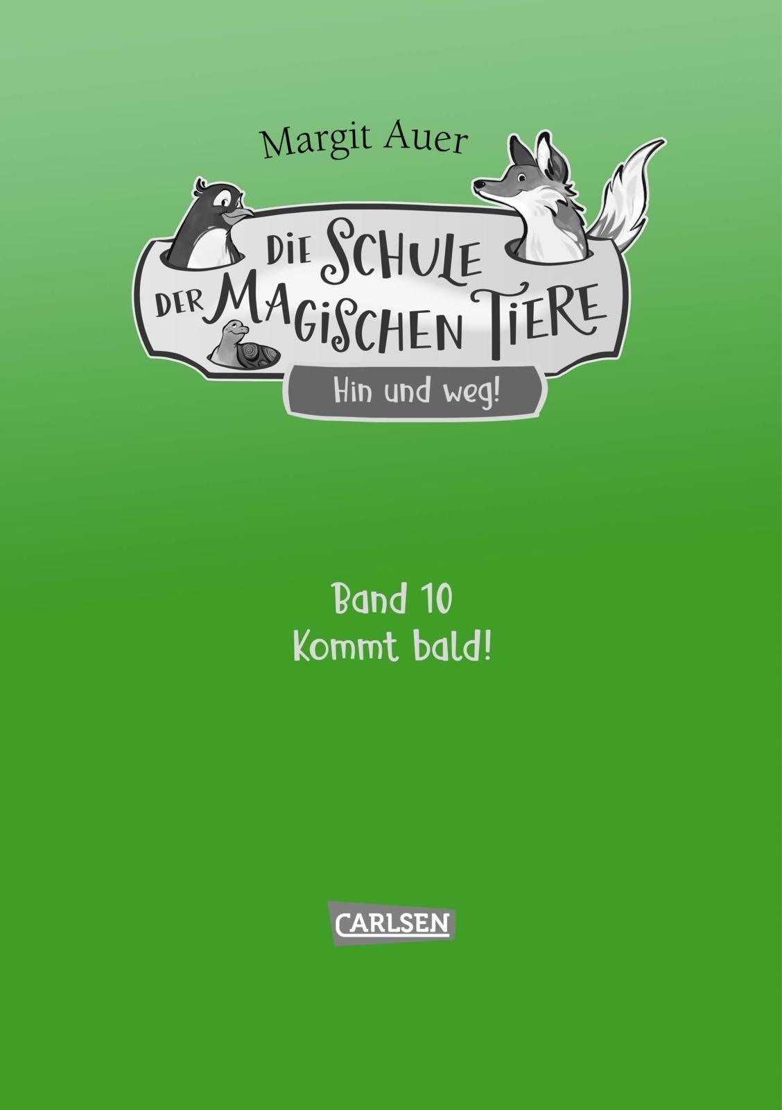 Auer, Margit/Die Schule der magischen Tiere Neuausgabe 10: Hin und weg!