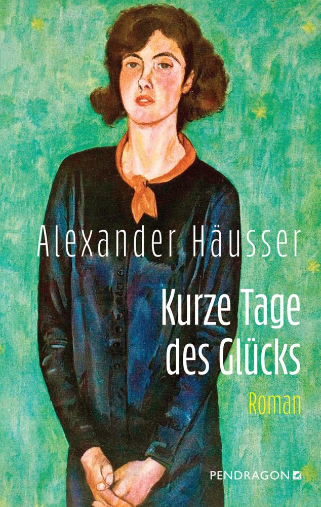 Kurze Tage des Glücks: Roman