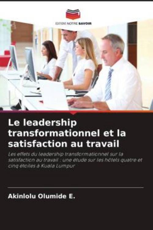 Le leadership transformationnel et la satisfaction au travail