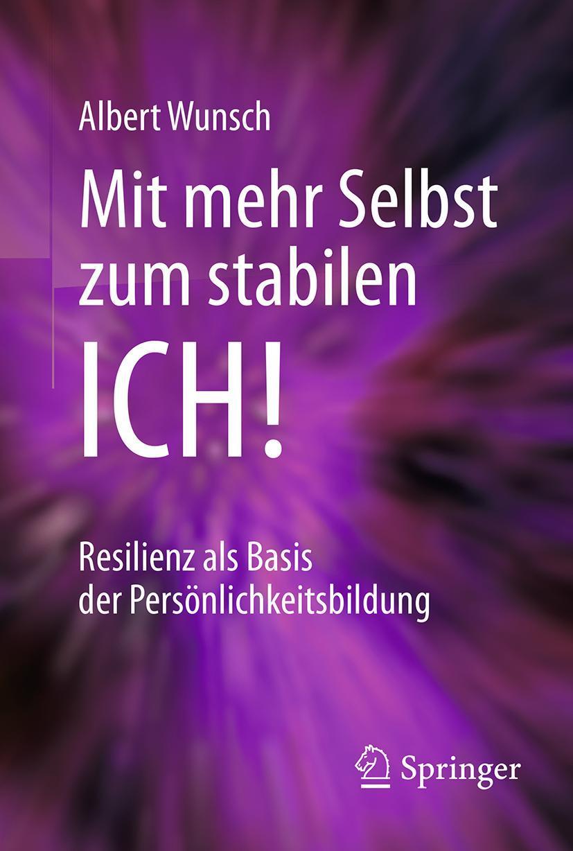 Mit mehr Selbst zum stabilen ICH!, m. 1 Buch, m. 1 E-Book