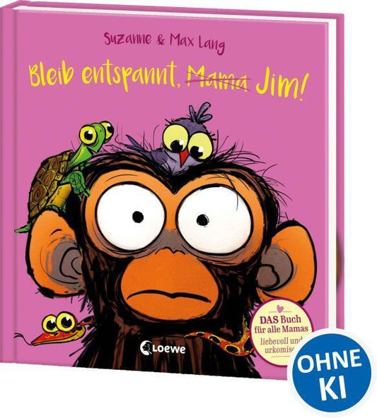 Lang, Suzanne/Bleib entspannt, Mama Jim!