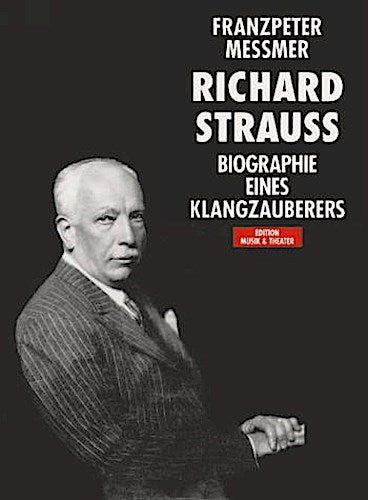 Buchcover: Richard Strauss. Biographie eines Klangzauberers