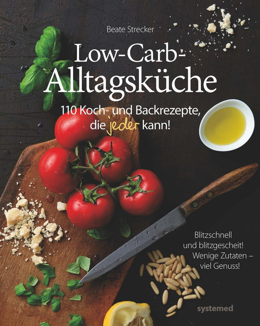 Buchcover: Die Low-Carb-Alltagsküche