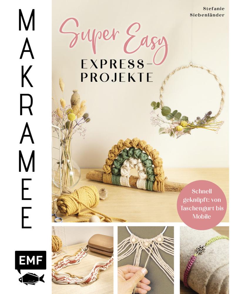 Buchcover: Makramee Super Easy - Express-Projekte