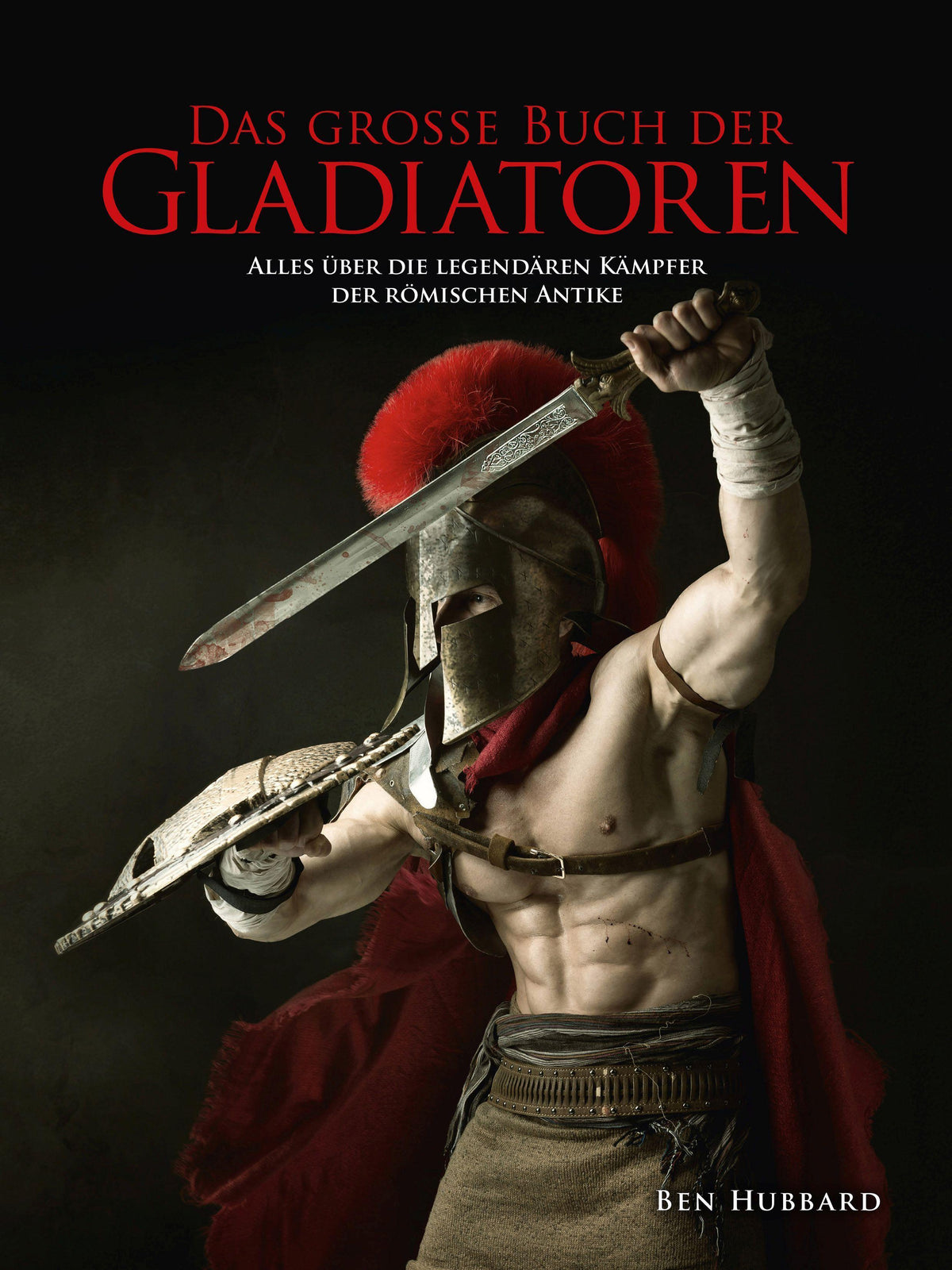 Buchcover: Das große Buch der Gladiatoren