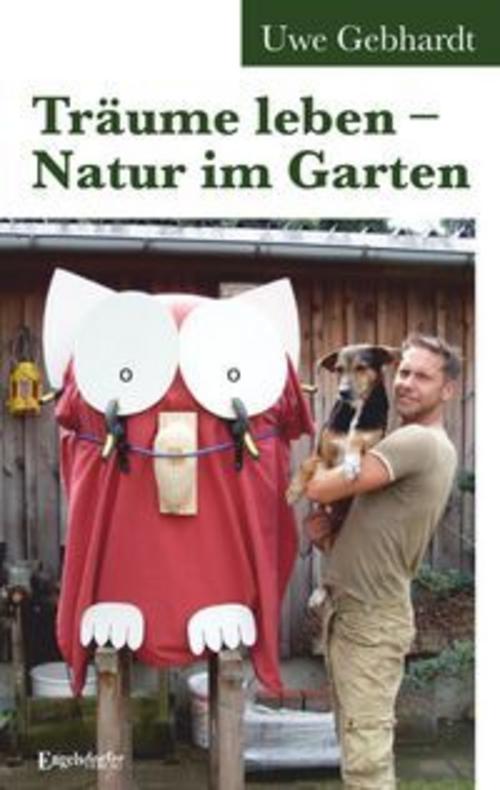 Träume leben - Natur im Garten