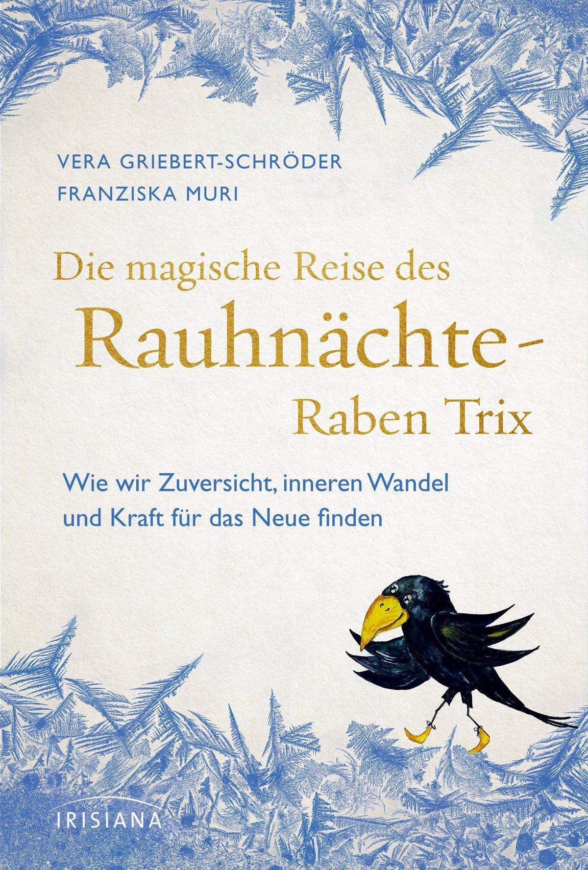 Buchcover: Die magische Reise des Rauhnächte-Raben Trix