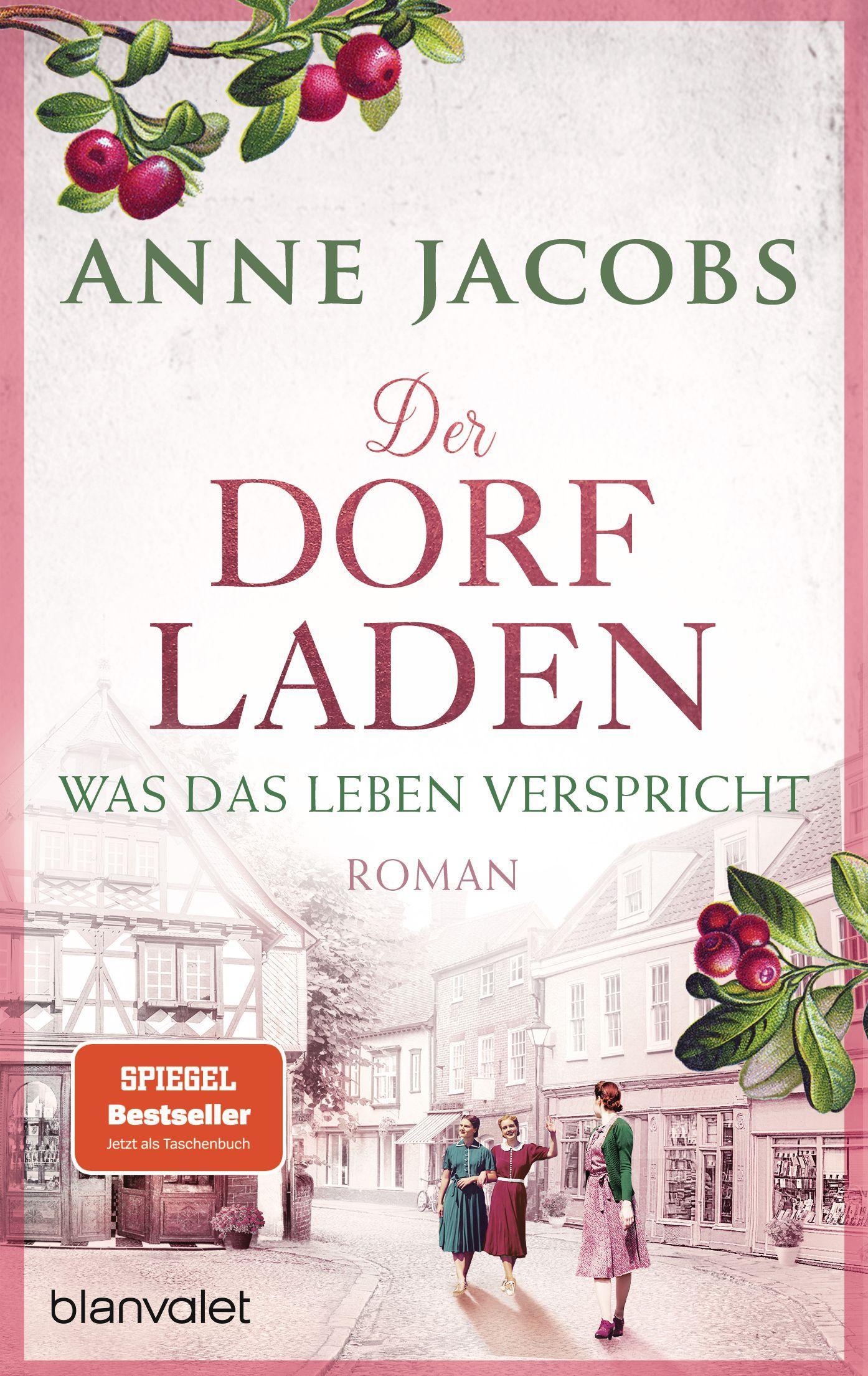 Jacobs, Anne/Der Dorfladen - Was das Leben verspricht