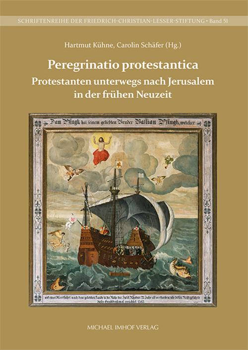 Protestanten unterwegs nach Jerusalem in der frühen Neuzeit