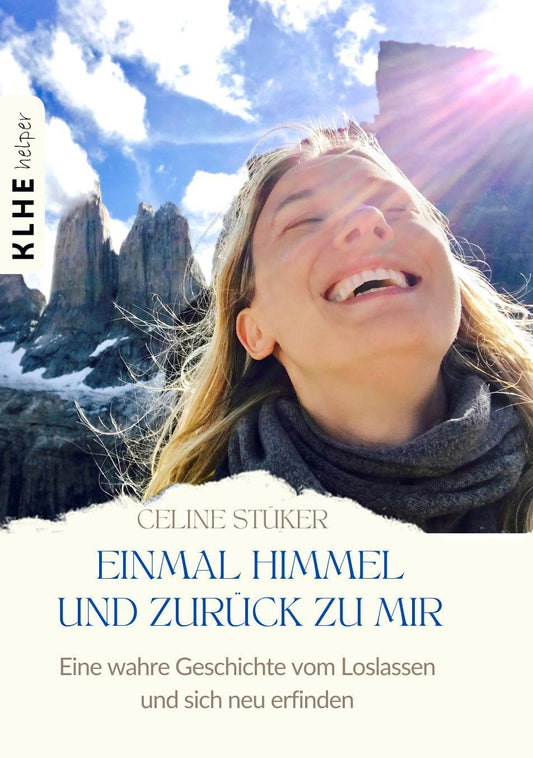 Buchcover: Einmal Himmel und zurück zu mir