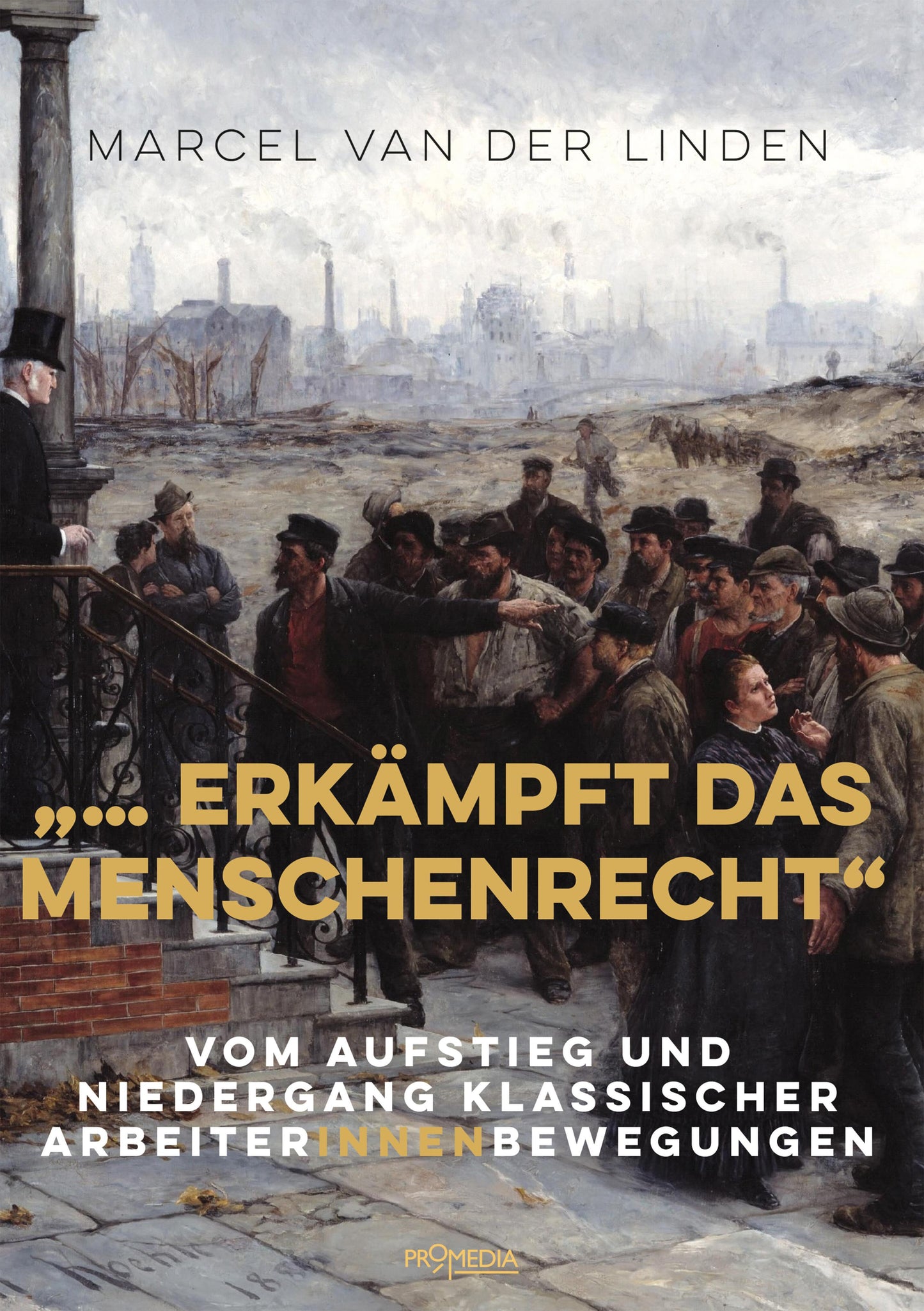 \"... erkämpft das Menschenrecht\"