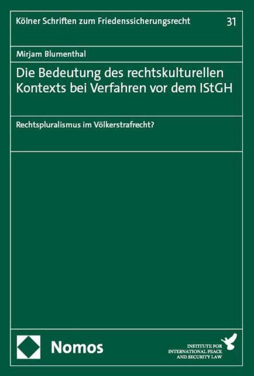 Die Bedeutung des rechtskulturellen Kontexts bei Verfahren vor dem IStGH
