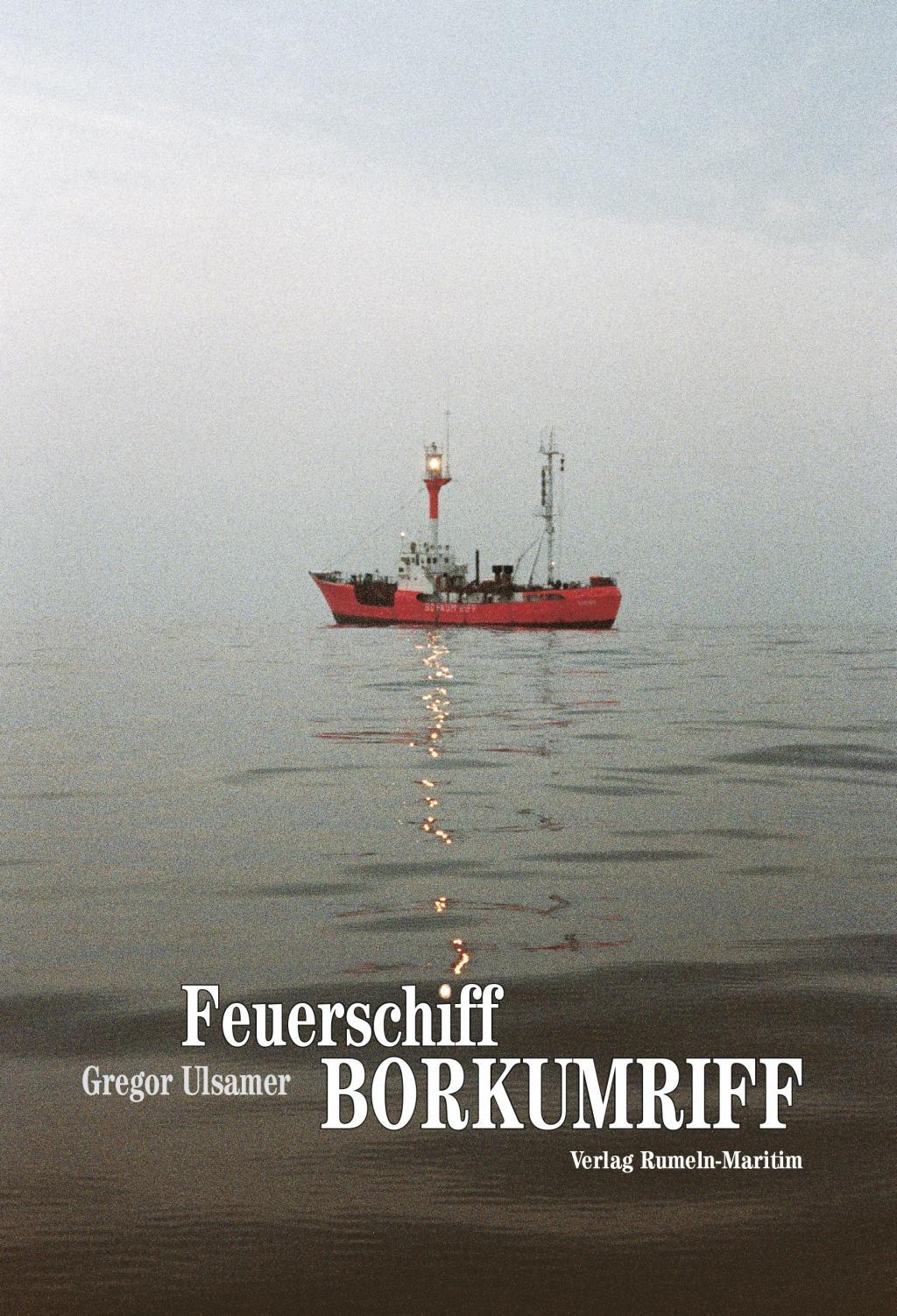 Buchcover: Feuerschiff Borkumriff