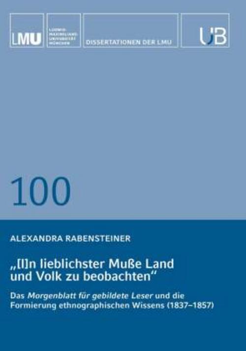 \"[I]n lieblichster Muße Land und Volk zu beobachten\"