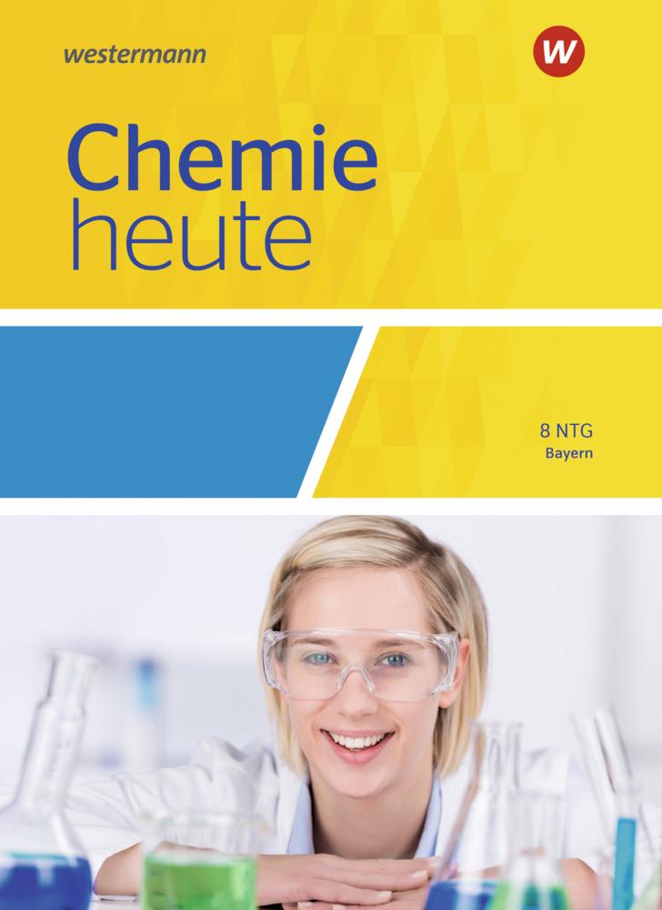 Chemie heute SI 8. Schulbuch. Naturwissenschaftlich technische Gymnasien in Bayern
