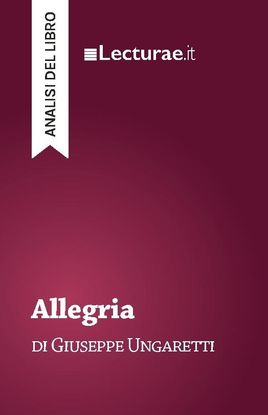 Allegria - Giuseppe Ungaretti (analisi del libro)