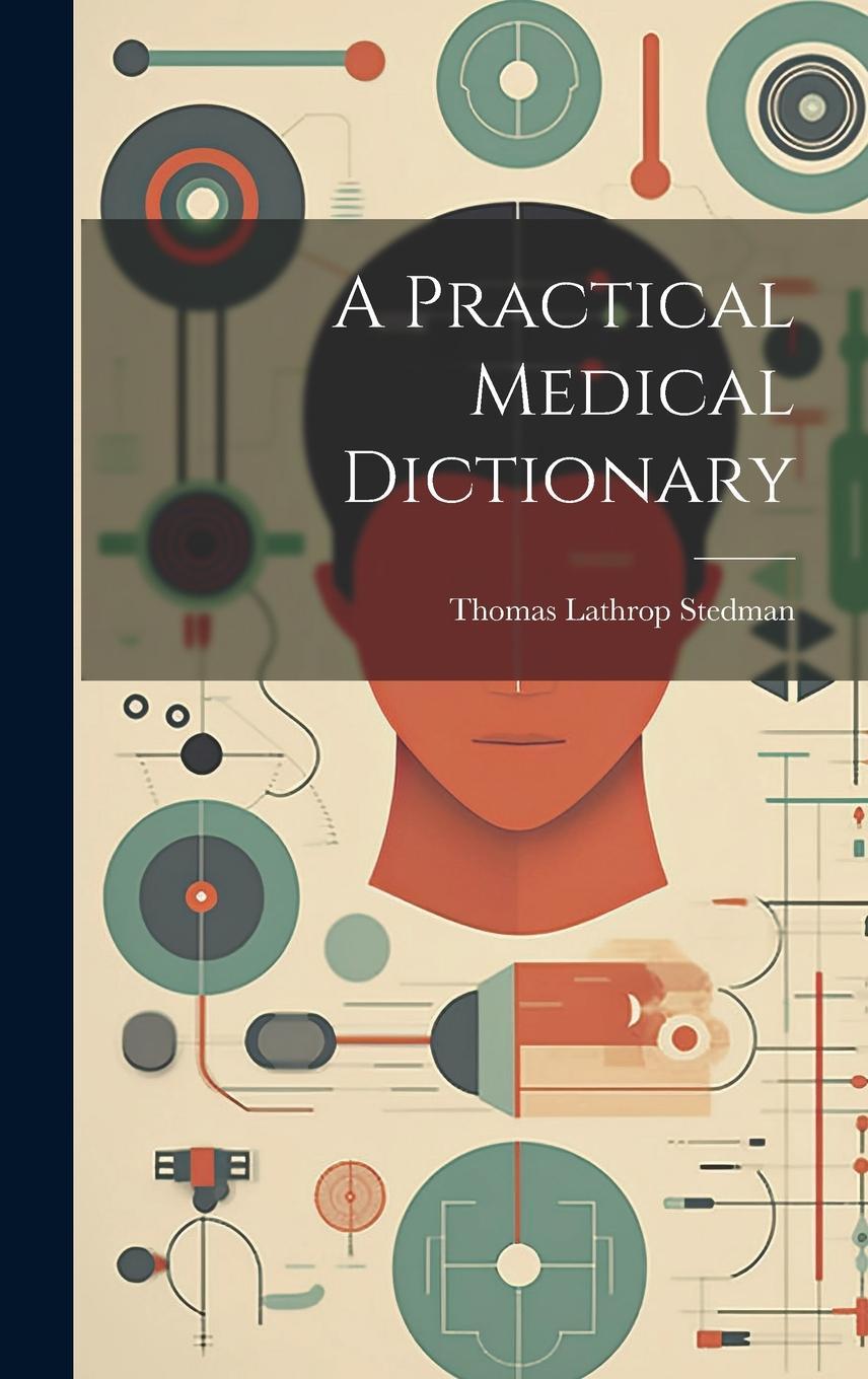 Buchcover: A Practical Medical Dictionary