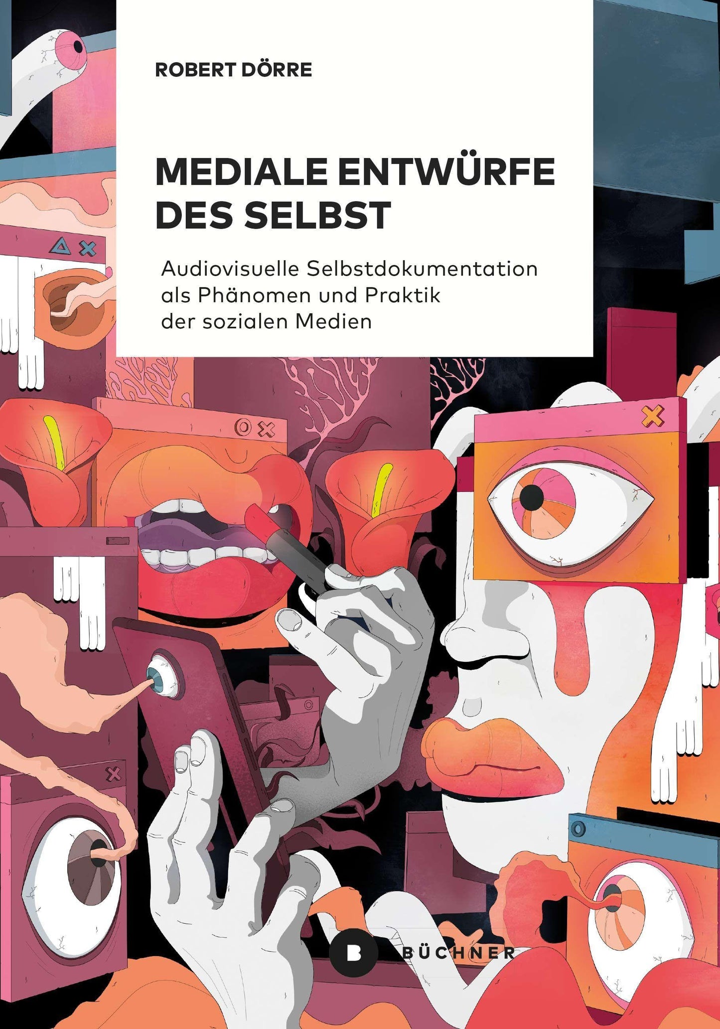 Mediale Entwürfe des Selbst