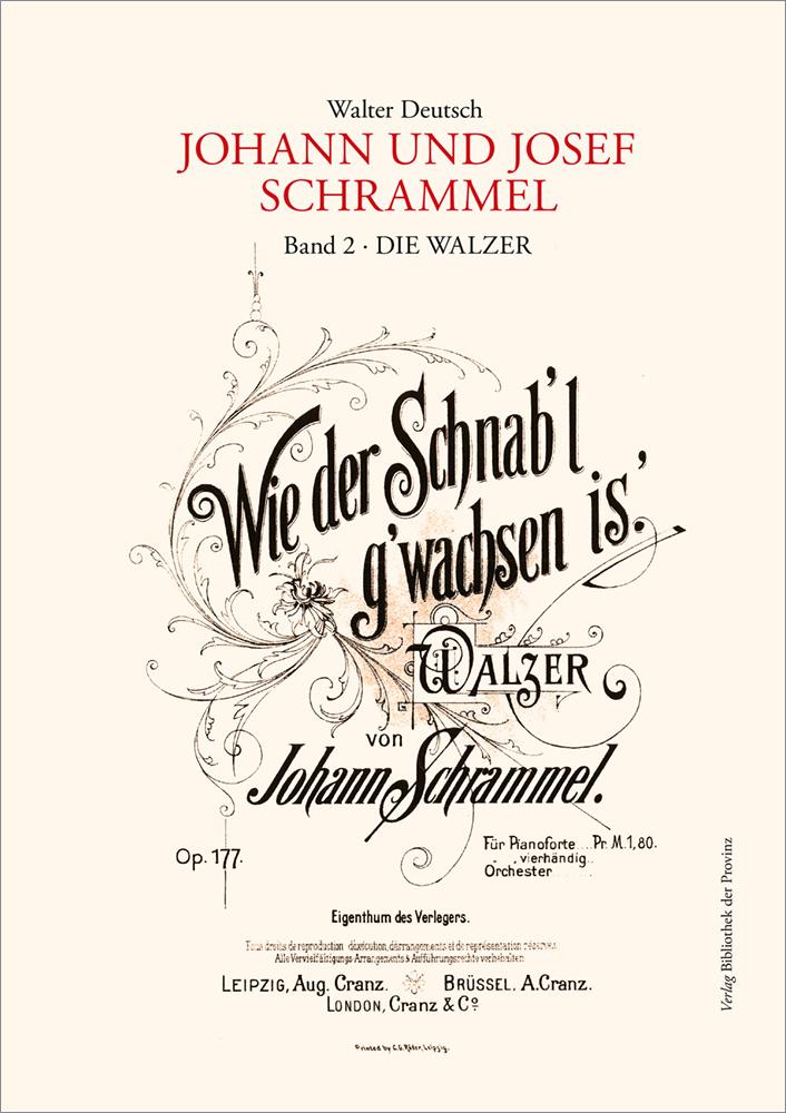 Die Kompositionen der Brüder Johann und Josef Schrammel / Band 2: Die Walzer, m. 2 Audio-CD