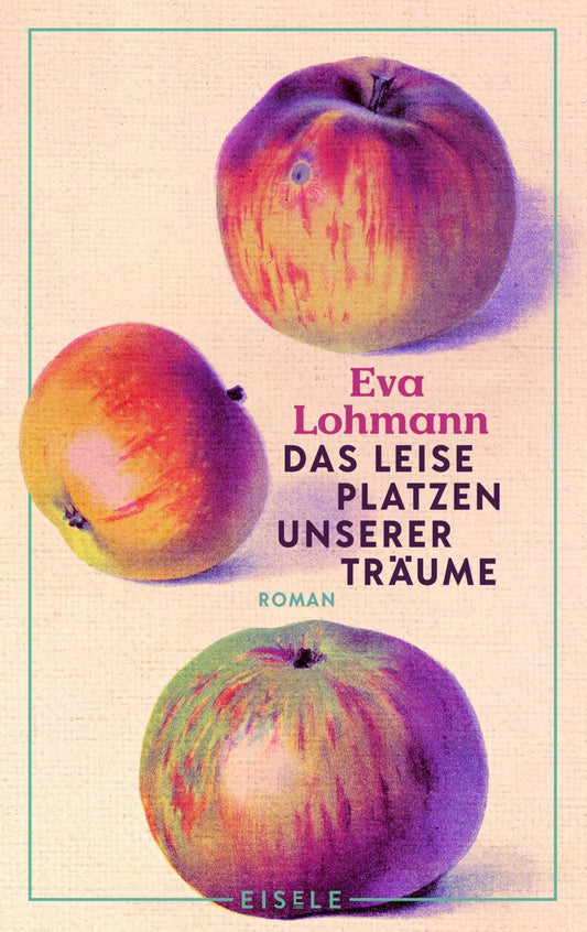 Lohmann, Eva/Das leise Platzen unserer Träume