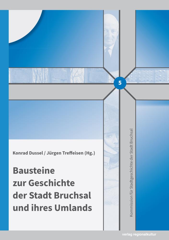 Bausteine zur Geschichte der Stadt Bruchsal und ihres Umlands