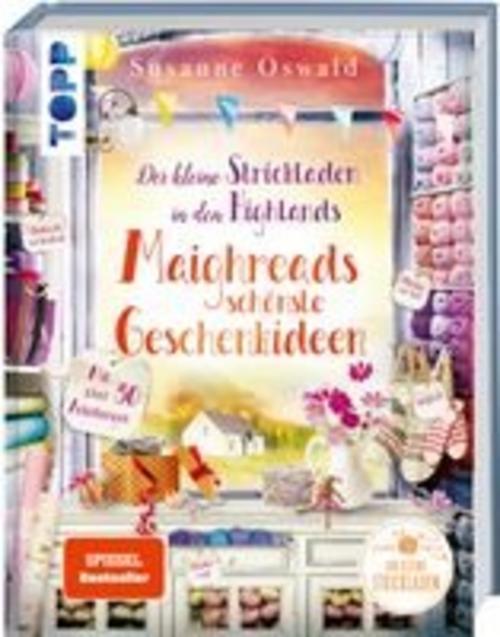 Der kleine Strickladen in den Highlands. Maighreads schönste Geschenkideen: Die schönsten Strickideen zum Verschenken
