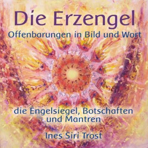 Buchcover: Die Erzengel - Offenbarungen in Bild und Wort, m. 2 Buch, 19 Teile