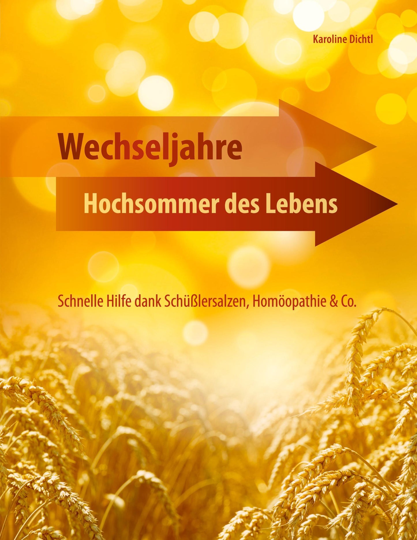 Wechseljahre - Hochsommer des Lebens