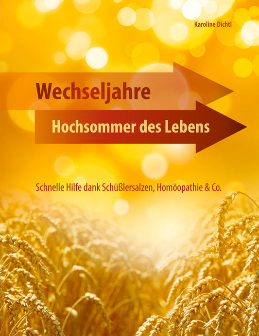 Wechseljahre - Hochsommer des Lebens
