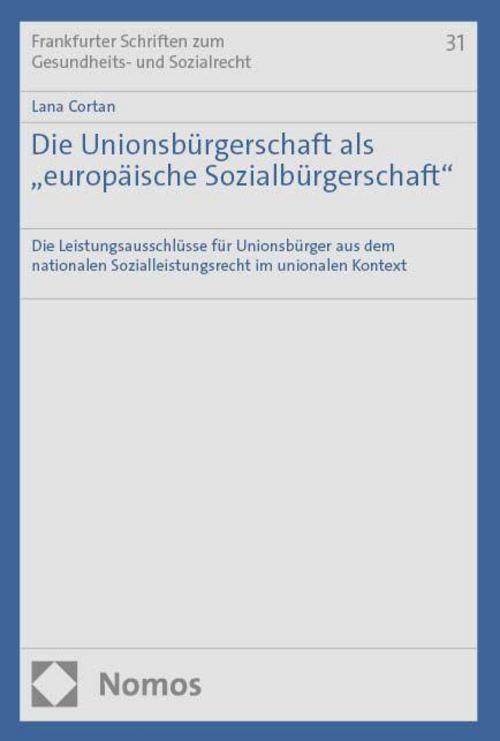 Die Unionsbürgerschaft als \"europäische Sozialbürgerschaft\"
