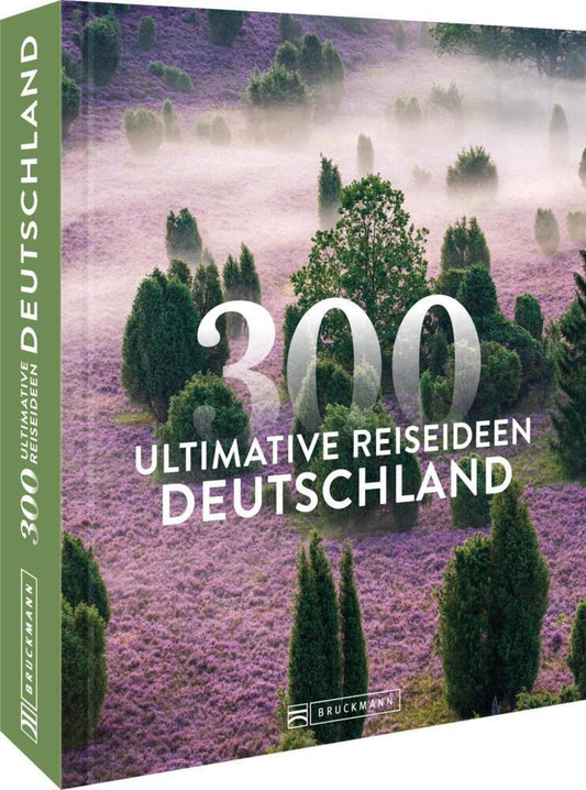 Deutschland – 300 ultimative Reiseideen: 300 ultimative Reiseideen für unvergessliche Erlebnisse und versteckte Schätze in Deutschland entdecken.