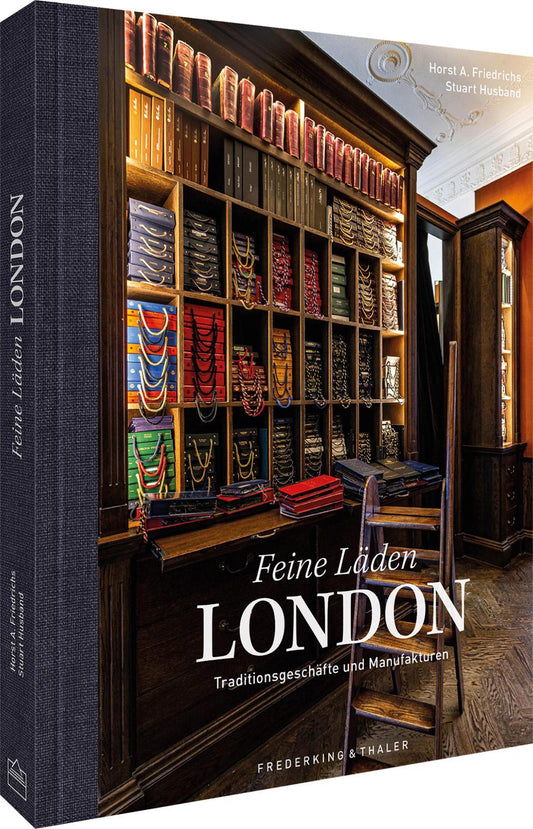 Feine Läden - LONDON: Entdecken Sie die Welt der Traditionsgeschäfte und Manufakturen durch faszinierende Fotografie!