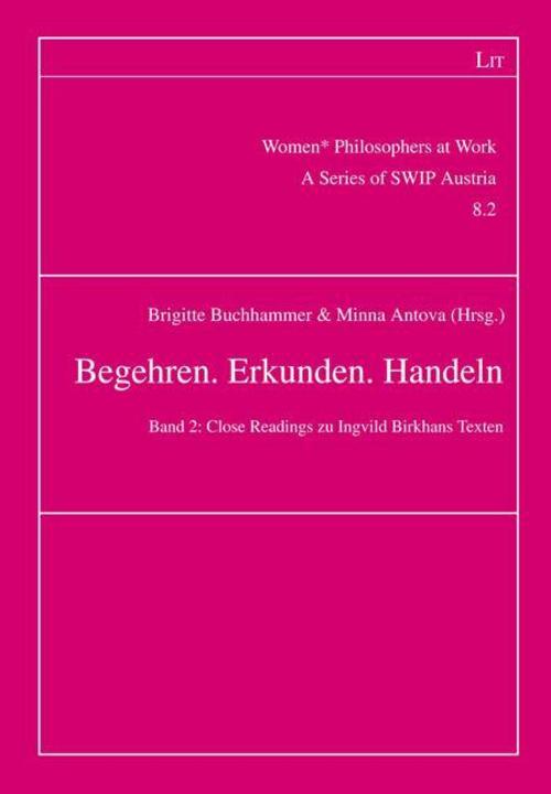 Begehren. Erkunden. Handeln