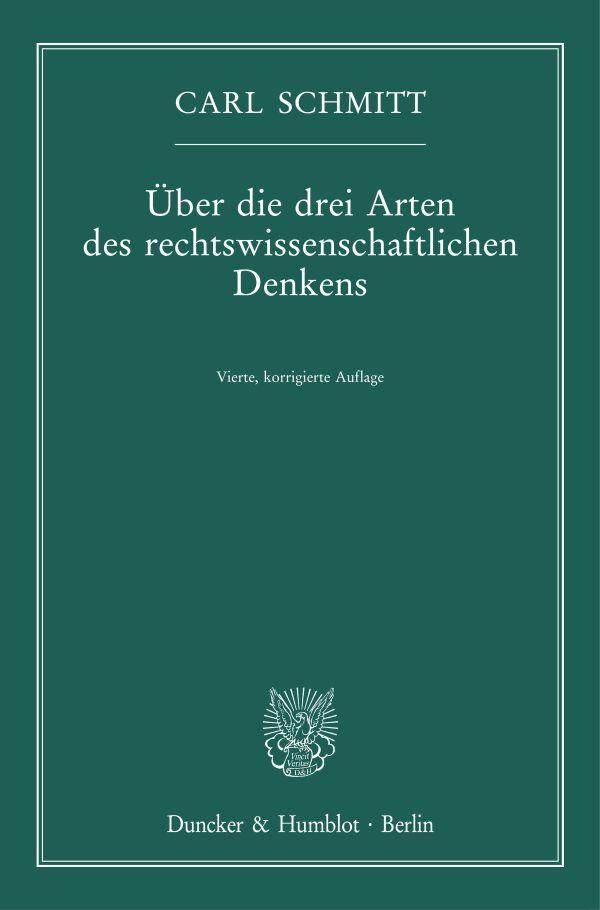 Über die drei Arten des rechtswissenschaftlichen Denkens.