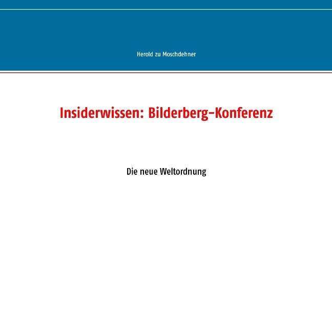 Insiderwissen: Bilderberg-Konferenz