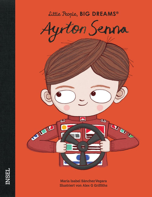 Ayrton Senna - Little People, BIG DREAMS (Deutsche Ausgabe)