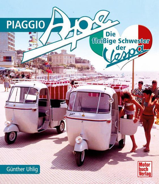 Piaggio Ape: Die fleißige Schwester der Vespa