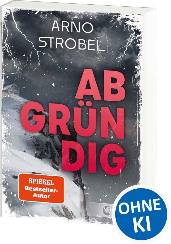 Strobel, Arno/Abgründig