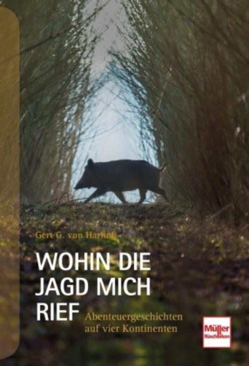 Buchcover: Wohin die Jagd mich rief