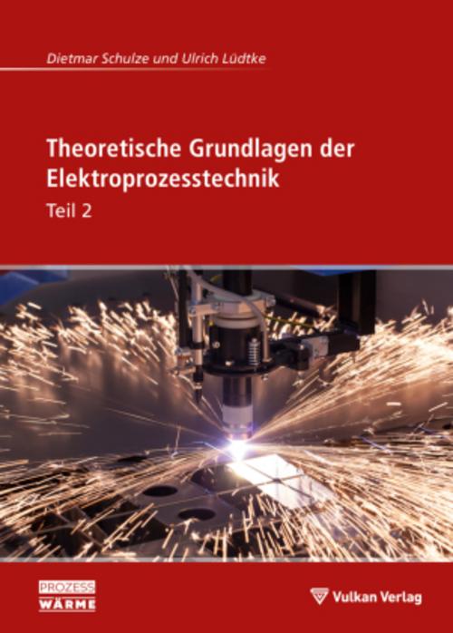 Buchcover: Theoretische Grundlagen der Elektroprozesstechnik Teil 2