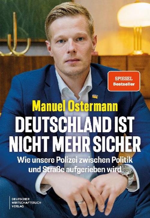 Deutschland ist nicht mehr sicher: Wie unsere Polizei zwischen Politik und Straße aufgerieben wird.