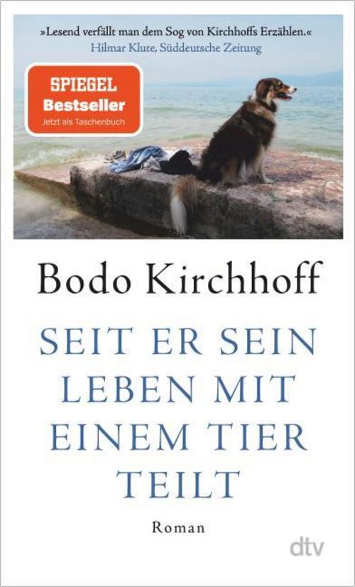 Kirchhoff, Bodo/Seit er sein Leben mit einem Tier teilt