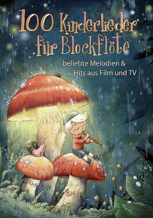 100 Kinderlieder für Blockflöte
